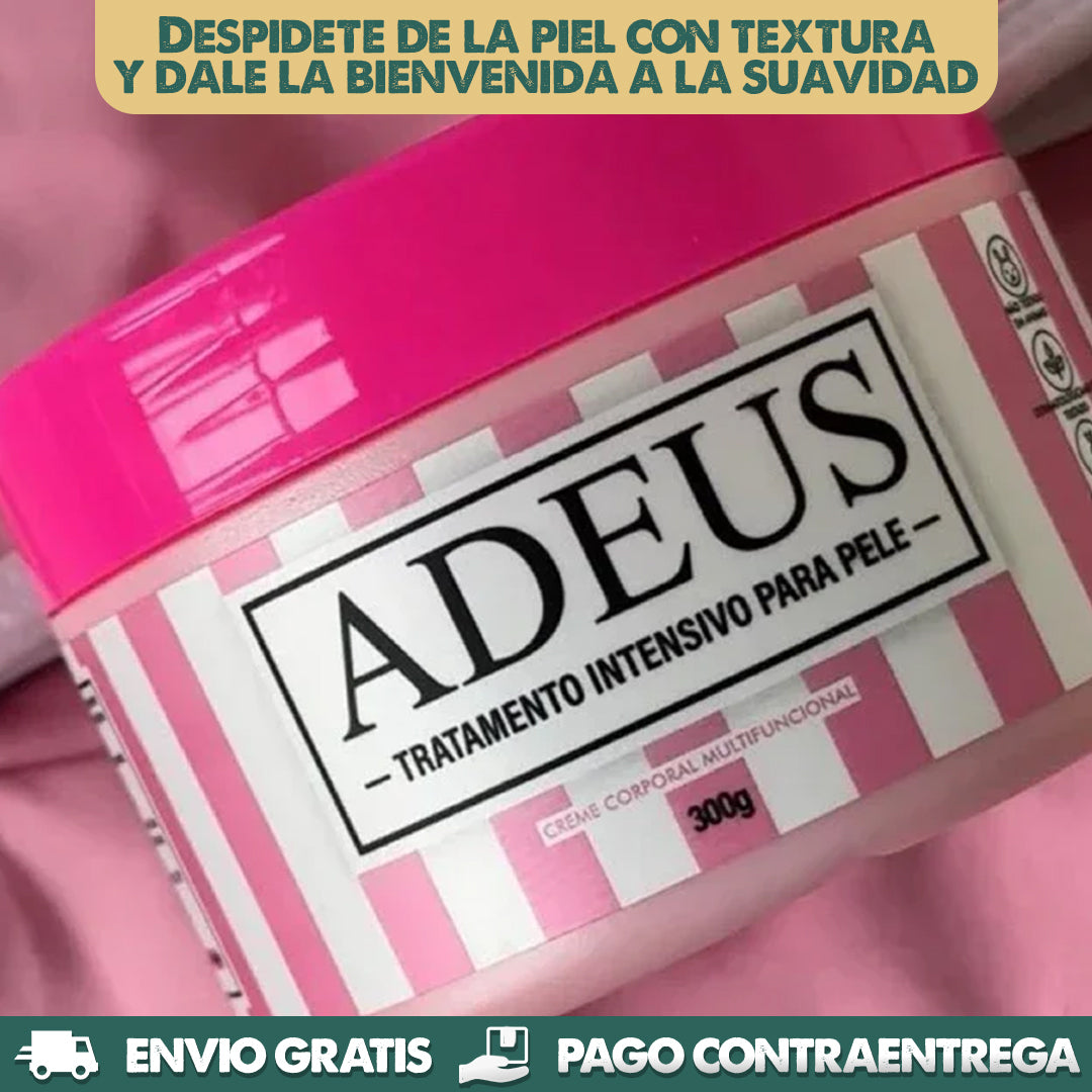ADEUS - Adios a la celulitis y piel flácida